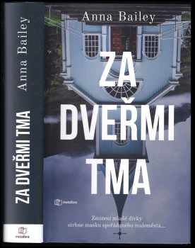 Anna L Bailey: Za dveřmi tma
