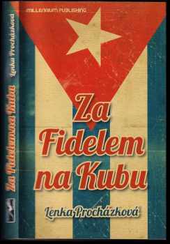 Za Fidelem na Kubu