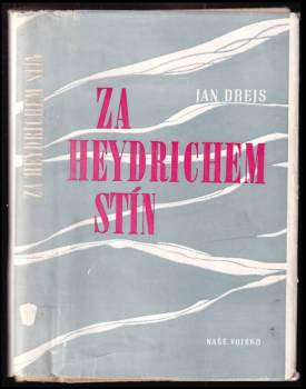 Jan Drejs: Za Heydrichem stín