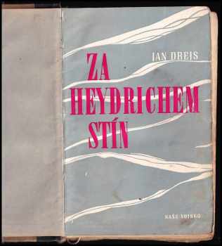 Jan Drejs: Za Heydrichem stín