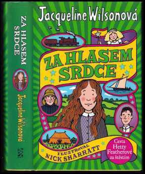 Za hlasem srdce : Hetty hledá šťastný konec - Jacqueline Wilson, Nick Sharratt (2013, BB art) - ID: 829005