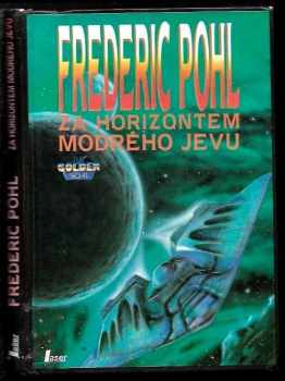 Frederik Pohl: Za horizontem modrého jevu