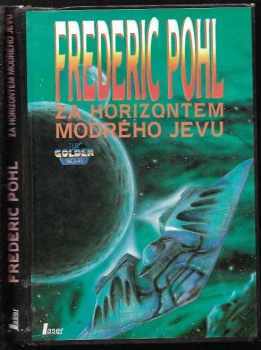 Za horizontem modrého jevu : díl 2 - Frederik Pohl (1993, Laser) - ID: 701934
