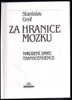 Stanislav Grof: Za hranice mozku