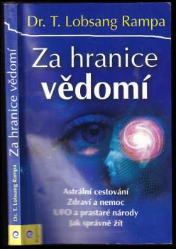 Lobsang Rampa,: Za hranice vědomí