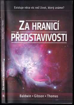 Za hranicí představivosti : existuje něco víc než život, který známe?