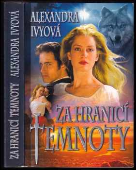 Alexandra Ivy: Za hranicí temnoty