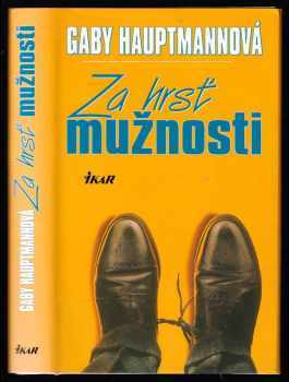 Za hrsť mužnosti