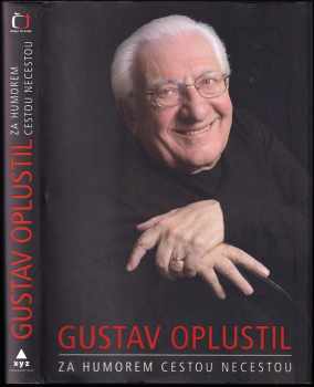 Gustav Oplustil: Za humorem cestou necestou