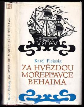 Karel Fleissig: Za hvězdou mořeplavce Behaima