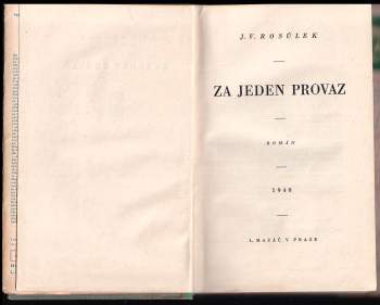 Jan Václav Rosůlek: Za jeden provaz