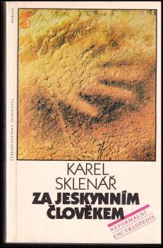 Karel Sklenář: Za jeskynním člověkem