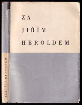 Jiří Herold: Za Jiřím Heroldem