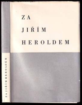 Jiří Herold: Za Jiřím Heroldem