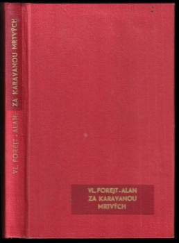 Vladislav Forejt-Alan: Za karavanou mrtvých