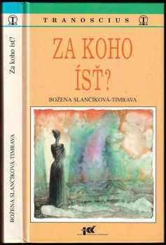 Za koho ísť ?
