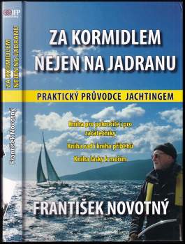 Za kormidlem nejen na Jadranu