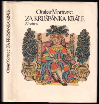 Otakar Moravec: Za Krušpánka krále