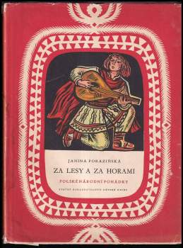 Za lesy a za horami : polské národní pohádky - Janina Porazińska, Jan Marcim Szancer (1954, Státní nakladatelství dětské knihy) - ID: 799504