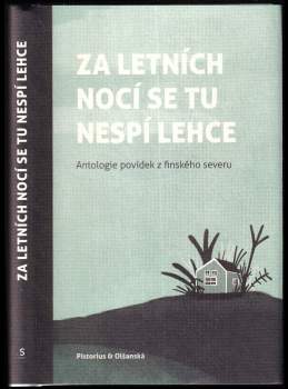 Za letních nocí se tu nespí lehce : antologie povídek z finského severu