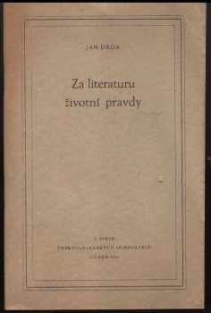 Jan Drda: Za literaturu životní pravdy