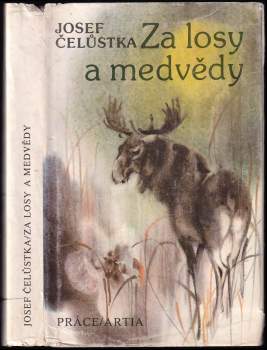 Za losy a medvědy