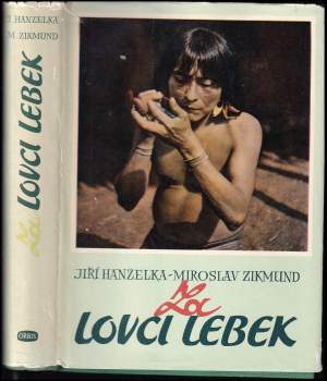 Miroslav Zikmund: Za lovci lebek