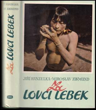 Miroslav Zikmund: Za lovci lebek