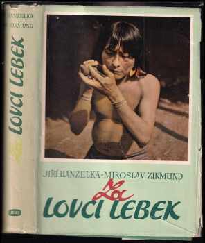 Za lovci lebek - Miroslav Zikmund, Jiří Hanzelka (1958, Orbis) - ID: 574106