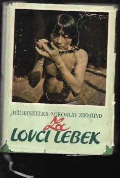 Miroslav Zikmund: Za lovci lebek