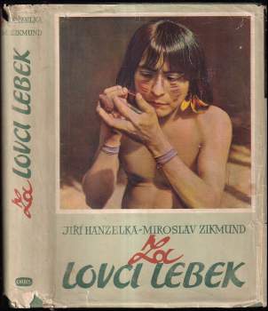 Miroslav Zikmund: Za lovci lebek