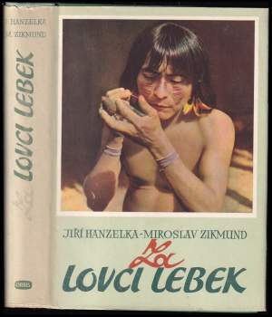 Miroslav Zikmund: Za lovci lebek