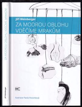 Jiří Weinberger: Za modrou oblohu vděčíme mrakům