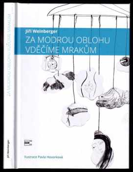 Jiří Weinberger: Za modrou oblohu vděčíme mrakům