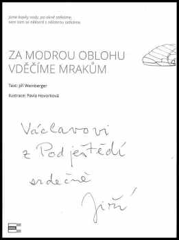 Jiří Weinberger: Za modrou oblohu vděčíme mrakům