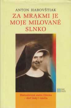 Za mrakmi je moje milované slnko