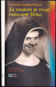 Za mrakmi je moje milované Slnko