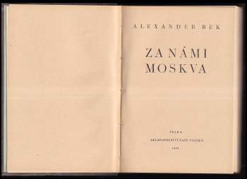 Aleksandr Al'fredovič Bek: Za nami Moskva