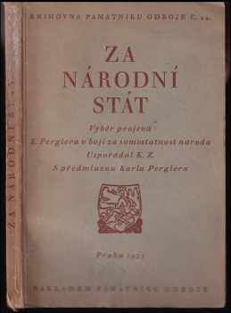 Karel Pergler: Za národní stát - Výběr projevů JUDr. Karla Perglera v boji za samostatnost národa