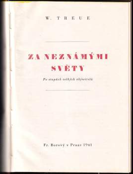 Wilhelm Treue: Za neznámými světy