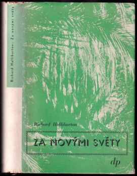 Za novými světy - Richard Halliburton (1939, Družstevní práce) - ID: 665050