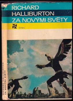 Za novými světy - Richard Halliburton (1971, Orbis) - ID: 781817