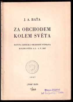 Jan Antonín Baťa: Za obchodem kolem světa