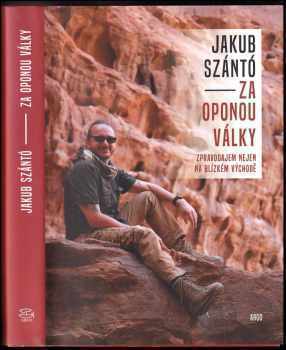 Jakub Szántó: Za oponou války