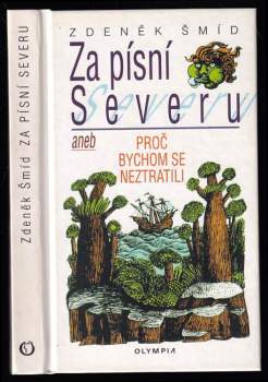 Za písní Severu, aneb, Proč bychom se neztratili
