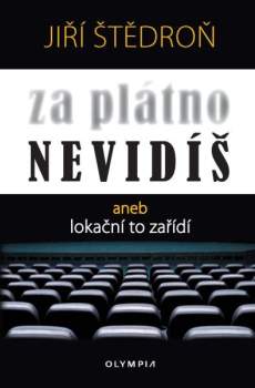Za plátno nevidíš, aneb, Lokační to zařídí
