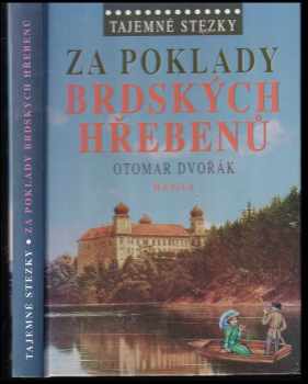 Otomar Dvořák: Za poklady brdských Hřebenů