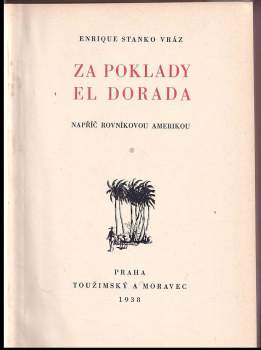 Enrique Stanko Vráz: Za poklady El Dorada