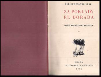 Enrique Stanko Vráz: Za poklady El Dorada