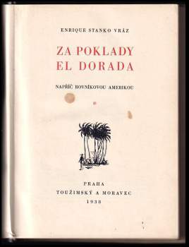 Enrique Stanko Vráz: Za poklady El Dorada